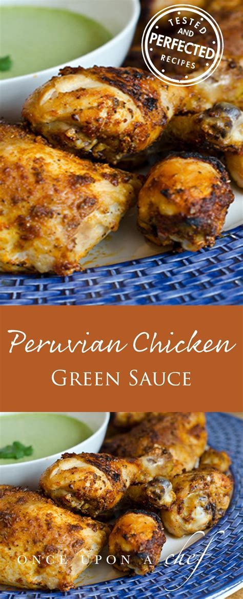peruvian chicken recipe once upon a chef